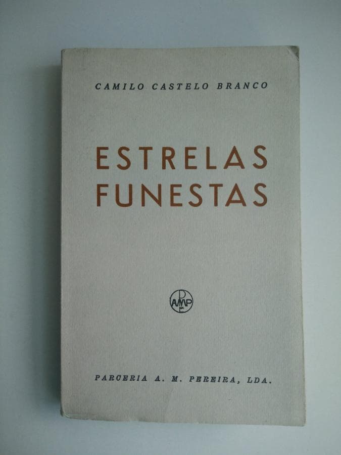 Estrelas Funestas · Camilo Castelo Branco
