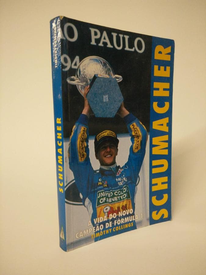 Schumacher - A vida do novo campeão de Fórmula 1