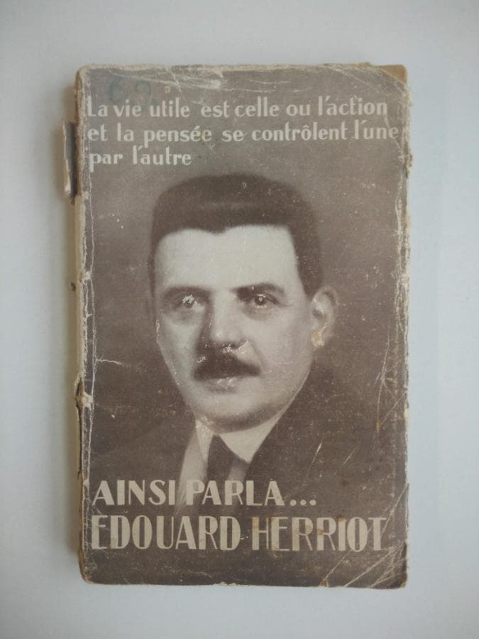 Ainsi Parla... Edouard Herriot