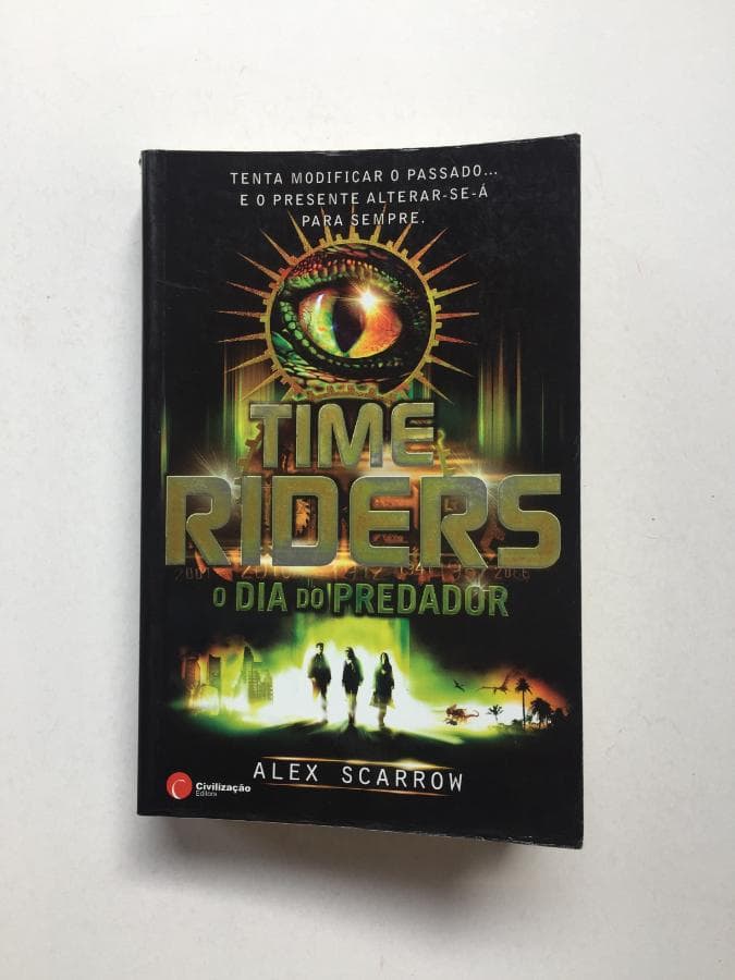 Time Riders - O Dia do Predador · Alex Scarrow — imagen 1