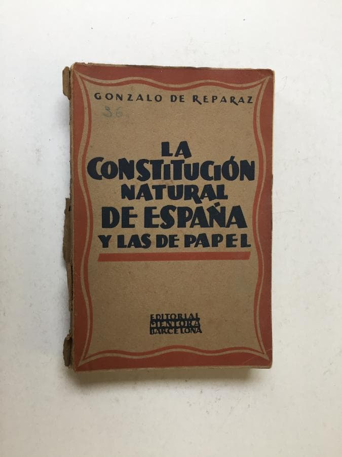 La Constitución Natural de España y las de papel · Gonzalo De Reparaz — imagem 1