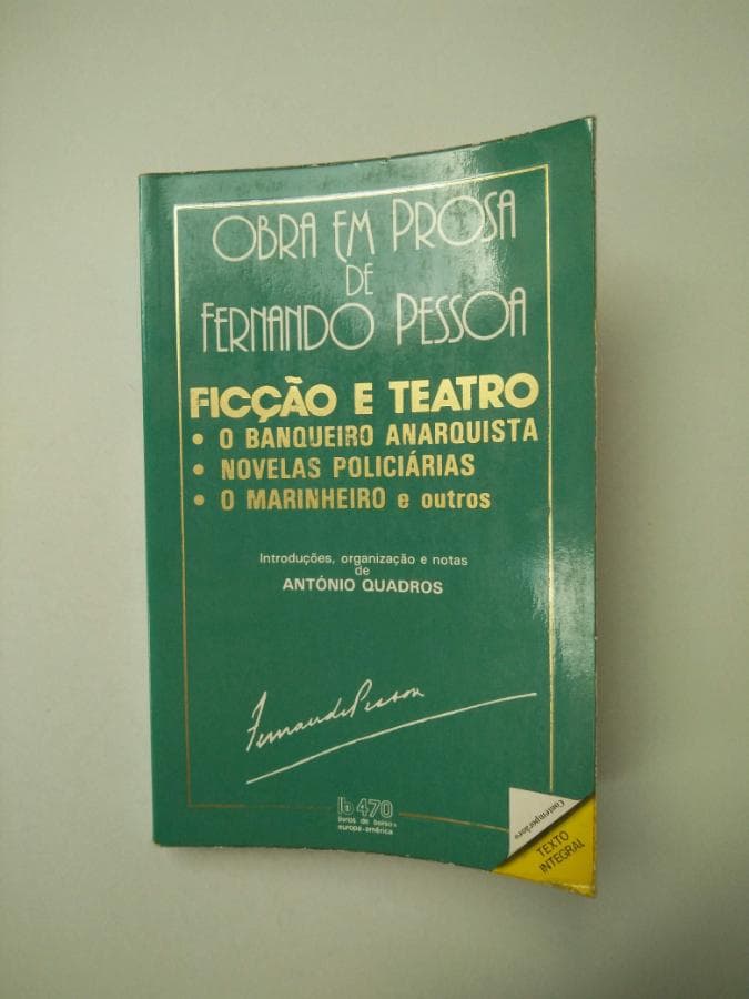Obra em Prosa - Ficção e Teatro · Fernando Pessoa