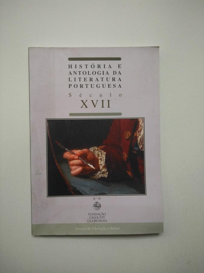 História e Antologia da Literatura Portuguesa Século XVII