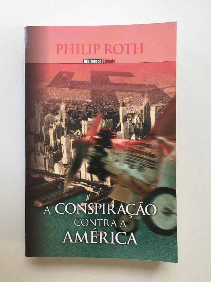 A Conspiração contra a América · Philip Roth