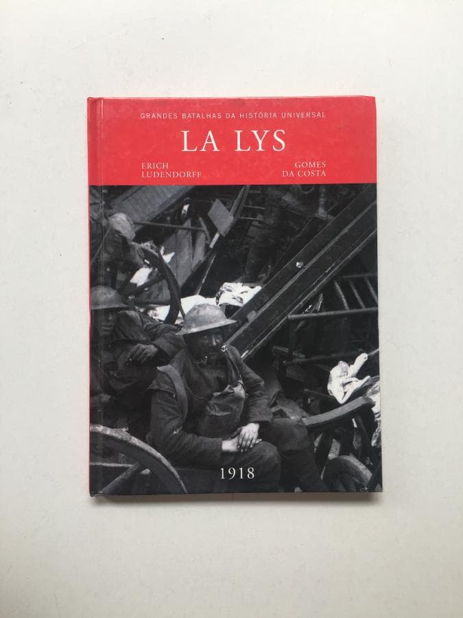 La Lys 1918 · Erich Ludendorff e Gomes da Costa