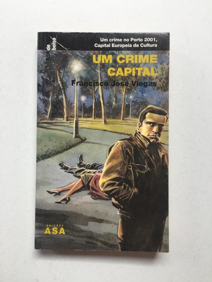 Um Crime Capital · Porto · Francisco José Viegas — imagen 1
