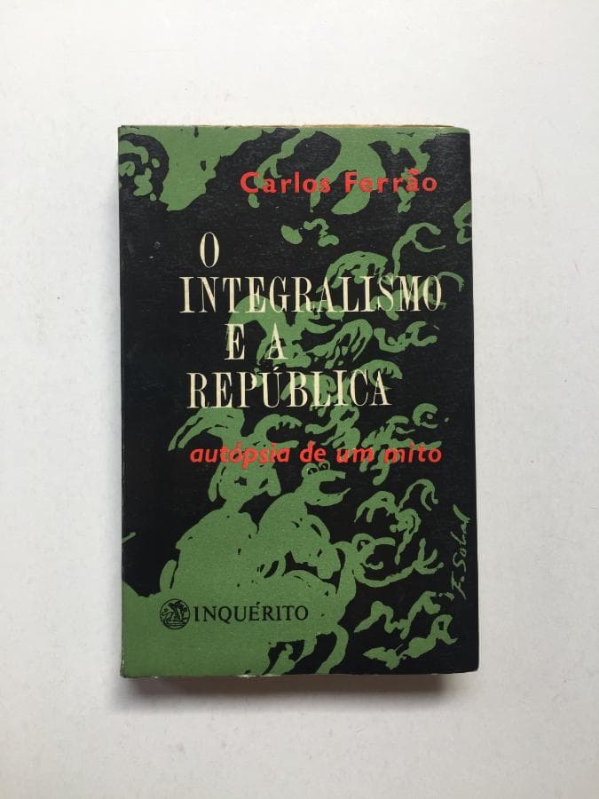 O Integralismo e a República. Autópsia de um mito · Carlos Ferrão — imagen 1
