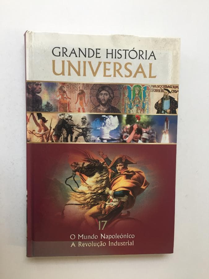 Grande História Universal 17 - O mundo Napoleónico - Revolução Industrial — imagem 1