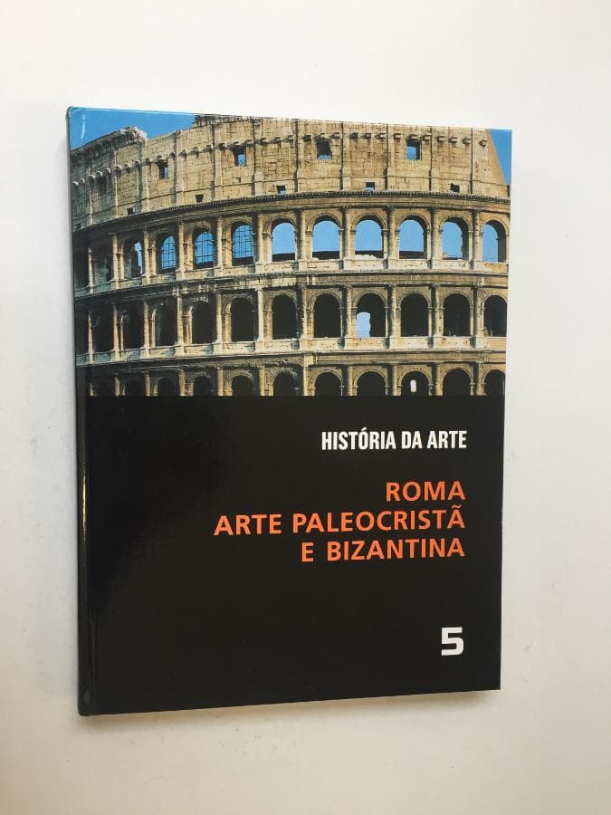 História da Arte 5 - Roma Arte Paleocristã e Bizantina — imagen 1