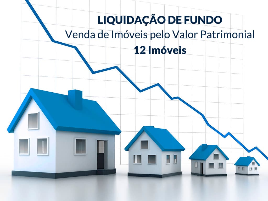 Liquidação de Fundo | Venda de imóveis pelo Valor Patrimonial — imagem 1